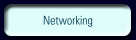 Networking